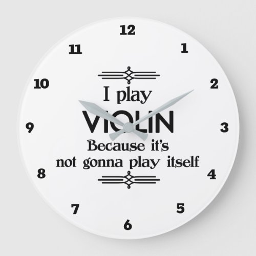 Violin _ Play Itself Funny Deco Music Large Clock