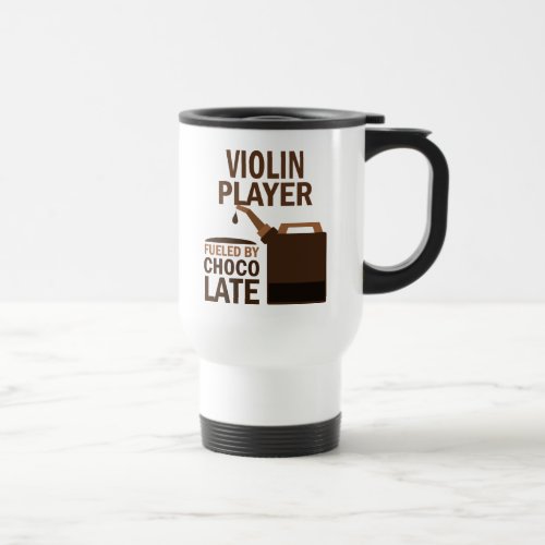 Violin Player Funny Chocolate Travel Mug
