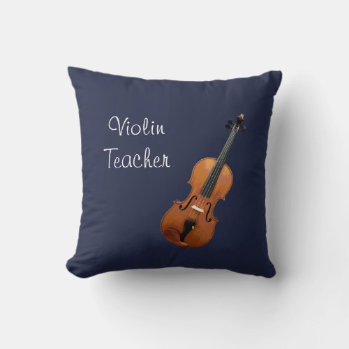 Violin Teacher Musician Throw Pillow