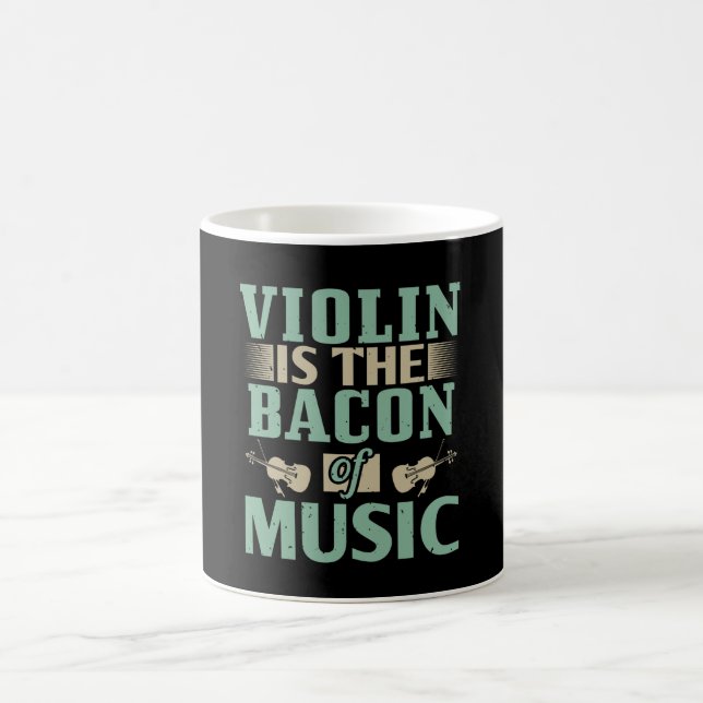 Violin - Violin Is The Bacon Of Music Coffee Mug (Center)