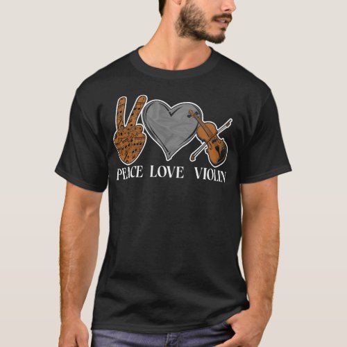 Violin Violinist Peace Love Violin Girl T_Shirt