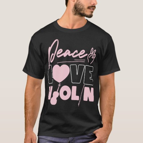 Violin Violinist Peace Love Violin Girl T_Shirt