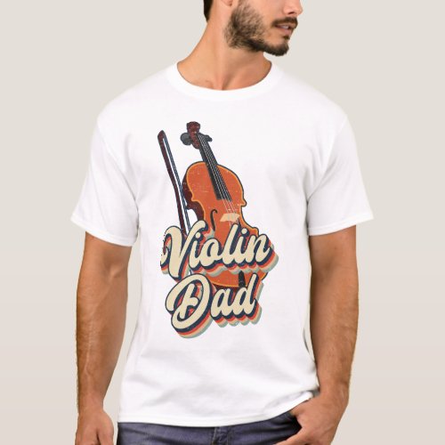 Violin Violinist Violin Dad Dad Retro Vintage T_Shirt