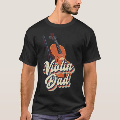 Violin Violinist Violin Dad Dad Retro Vintage T_Shirt
