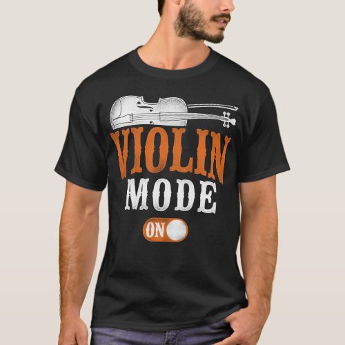 Violin Violinist Violin Mode On Vintage T_Shirt