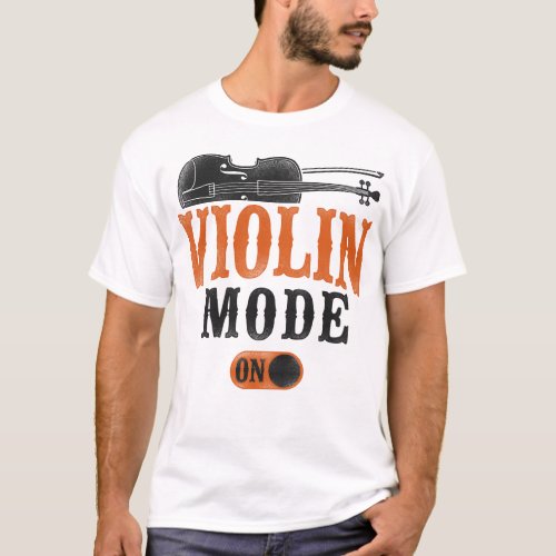 Violin Violinist Violin Mode On Vintage T_Shirt