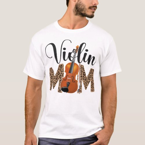 Violin Violinist Violin Mom Mom Cheetah Leopard T_Shirt