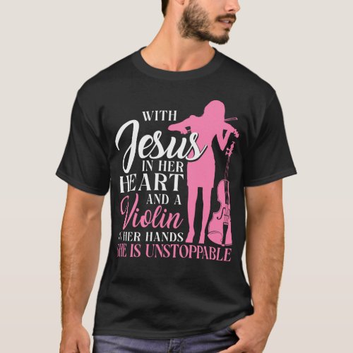 Violin Violinist With Jesus In Her Heart And A T_Shirt