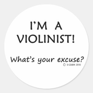 Violinist Excuse Classic Round Sticker