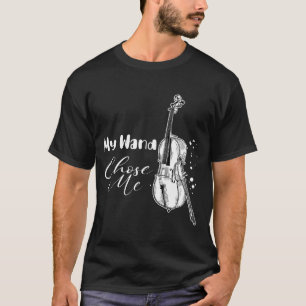 Violinist Gift Orchestra My Wand Chose T-Shirt