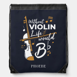 Violinist Without Violin Life Would B Flat Custom Drawstring Bag