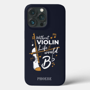 Violinist Without Violin Life Would B Flat Cute iPhone 13 Pro Case
