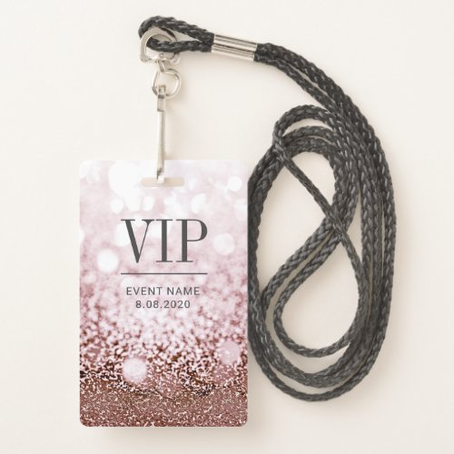 VIP Access Event Elegant Rose Gold Glitter Badge