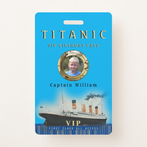 VIP All Access Custom Photo Titanic Birthday Badge