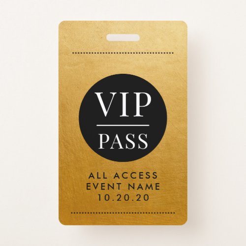 VIP All Access Event Gold Metallic Foil Gold Black Badge