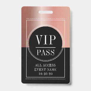 VIP All Access Event Metallic Rose Gold Black Badge