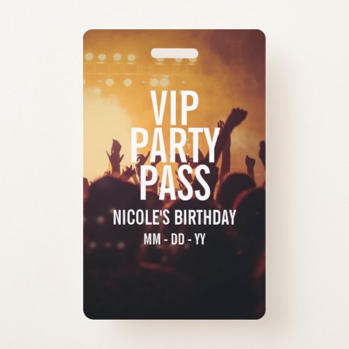 VIP Birthday Party Pass Custom Photo Concert Badge