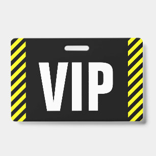 "VIP" + Black & Yellow Stripes Badge
