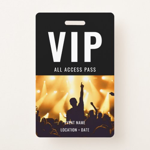 VIP Custom Event or Concert Name All Access  Badge