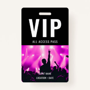 VIP Custom Event or Concert Name All Access  Badge
