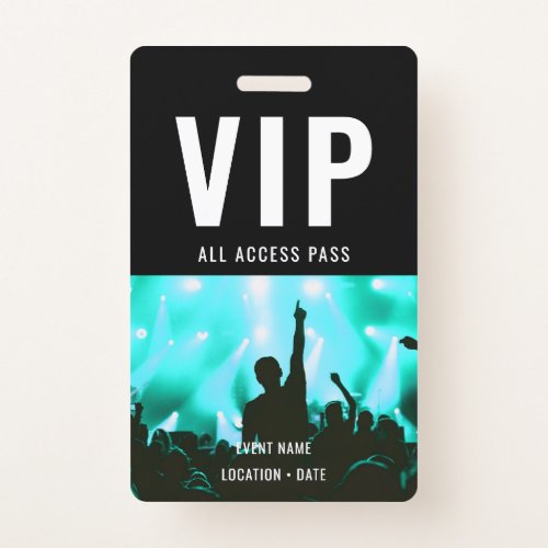 VIP Custom Event or Concert Name All Access  Badge