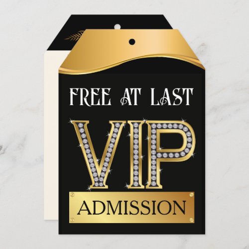 VIP FREE AT LAST INVITATION