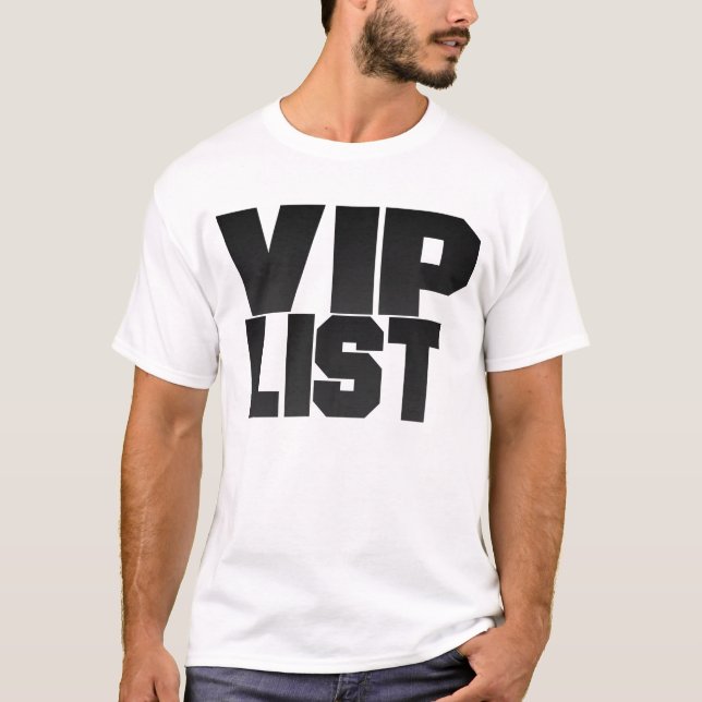 Vip List Shirt 1 (Front)