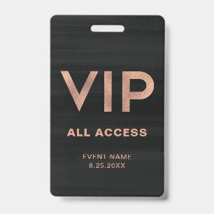 VIP Modern Faux Rose Gold on Black All Access Badge