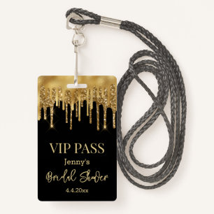 vip pass,bridal shower black gold dripping glitter badge