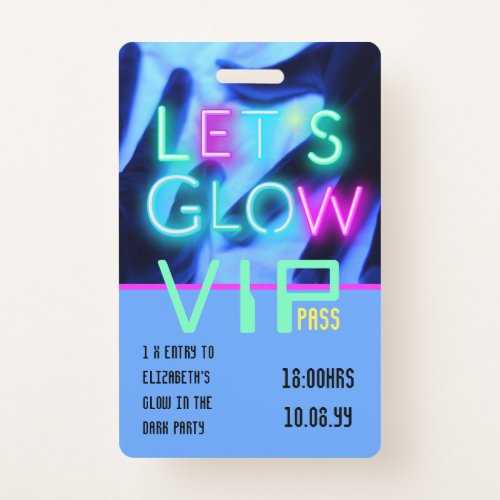 VIP Pass Glow In Dark Party UNIQUE INVITATION IDEA Badge