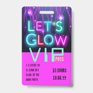 VIP Pass Glow In Dark Party UNIQUE INVITATION IDEA Badge