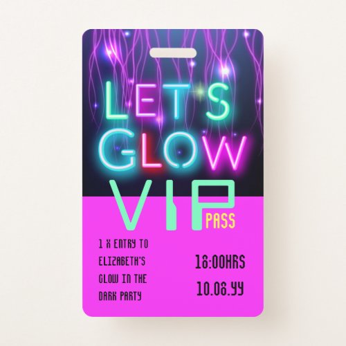 VIP Pass Glow In Dark Party UNIQUE INVITATION IDEA Badge