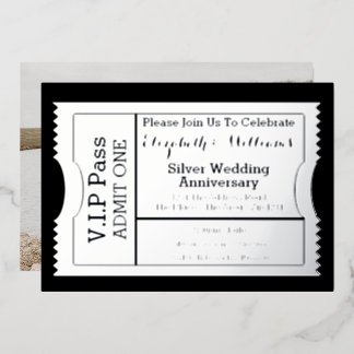 VIP Pass Silver Wedding Anniversary Ticket Foil Invitation