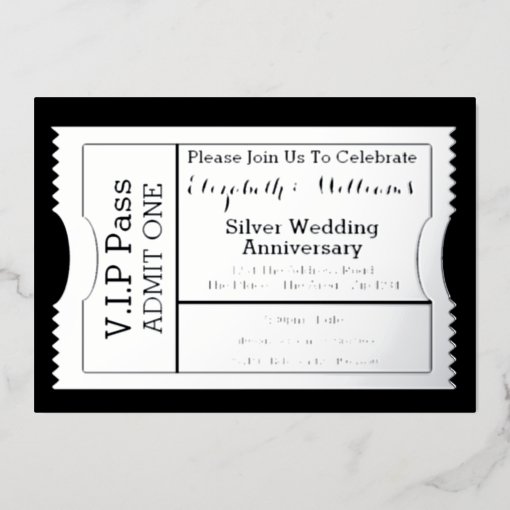 VIP Pass Silver Wedding Anniversary Ticket Foil Invitation | Zazzle