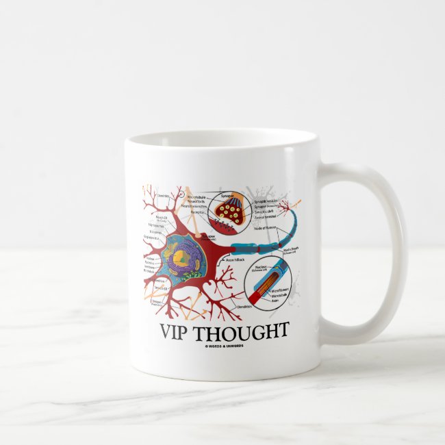 VIP Thought (Neuron / Synapse Humor) Coffee Mug