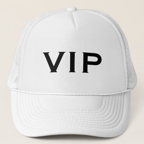 VIP Very Important Person exclusive trucker hat