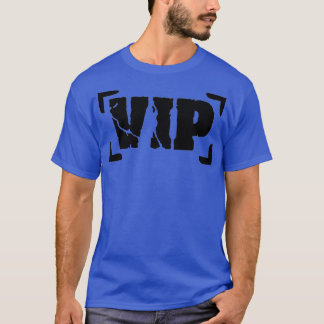 VIP very important Person T-Shirt