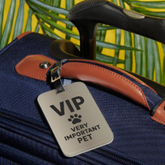 VIP: Very Important Pet Luggage Tag