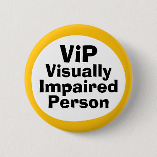 VIP Visually Impaired Person  Button