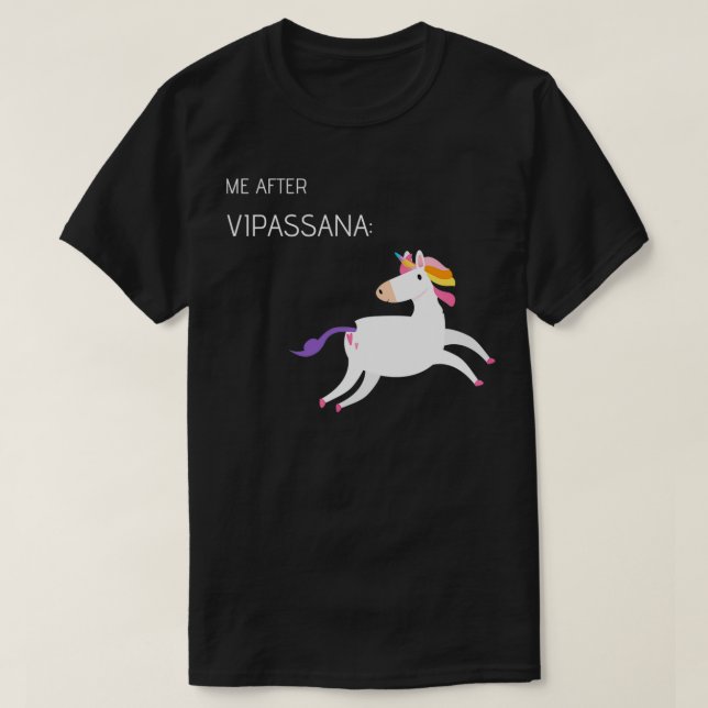 Vipassana Meditation Me After T-Shirt (Design Front)