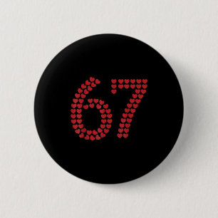 Viral Six Seven Love 67 Hearts Valentine's Day Cli Button