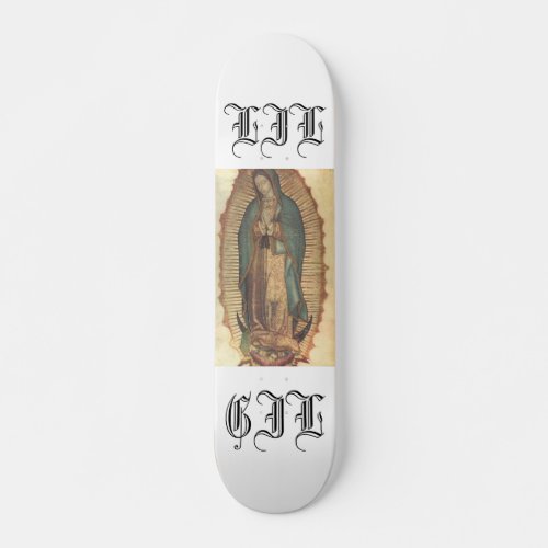 Virgen de guadalupe skateboard deck