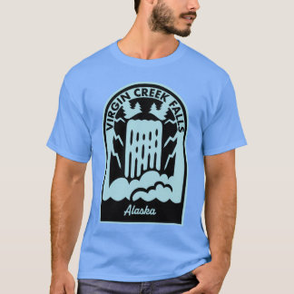 Virgin Creek Falls Alaska T-Shirt