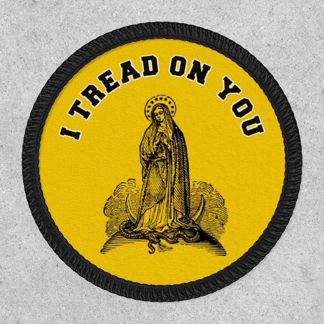 Virgin Mary Catholic Tread on You  Religious Patch (Front)