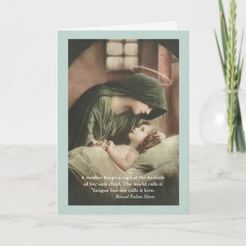 Virgin Mary comforting Child in bed GET WELL Card