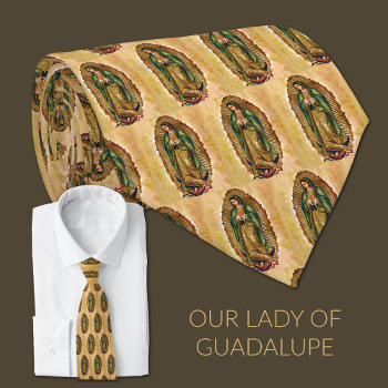 Virgin Mary Of Guadalupe Mexico Spanish Neck Tie by ShowerOfRoses at Zazzle