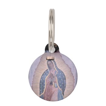 Virgin Of Guadalupe Pet Id Tag by beautyofmexico at Zazzle