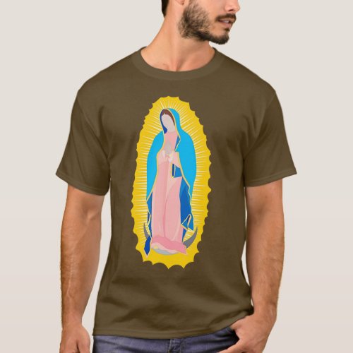 Virgin of Guadalupe virgin madona our lady T_Shirt