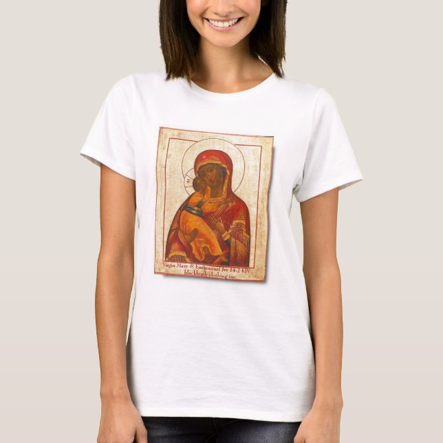 Virgin of Vladimir,    Virgin Mary & Emmanuel J... T-Shirt (Front)