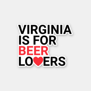 Virginia Is For Beer Lovers Custom Sticker